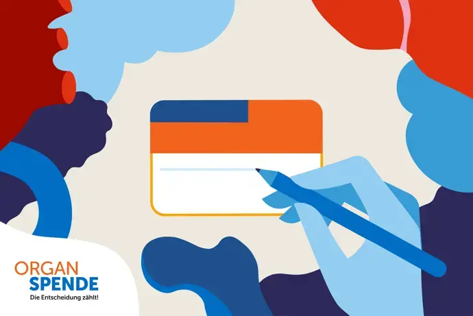 BZgA Organspende Organspendeausweis Informationen zum Ausfüllen Das Bild ist eine grafische Abbildung. In der Mitte ist ein Organspendeausweis gezeichnet. Darüber sieht man eine Hand mit Stift, die zur Unterschrift ansetzt. Rundherum sind bunte Organe abgebildet.